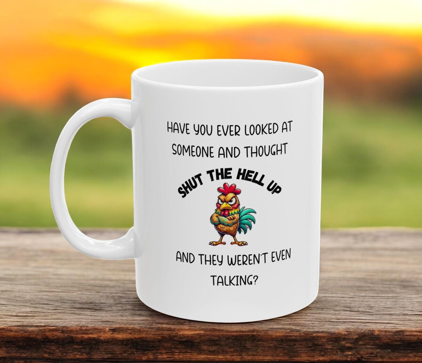 Funny Shut The Hell Up Ceramic Coffee Mug