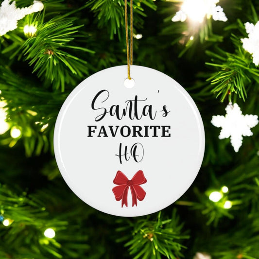 Santa's Favorite Ho Ceramic Ornament, Funny Christmas Decor, Vibrant Colors, Holiday Tree Ornament, Unique Gift for Friends