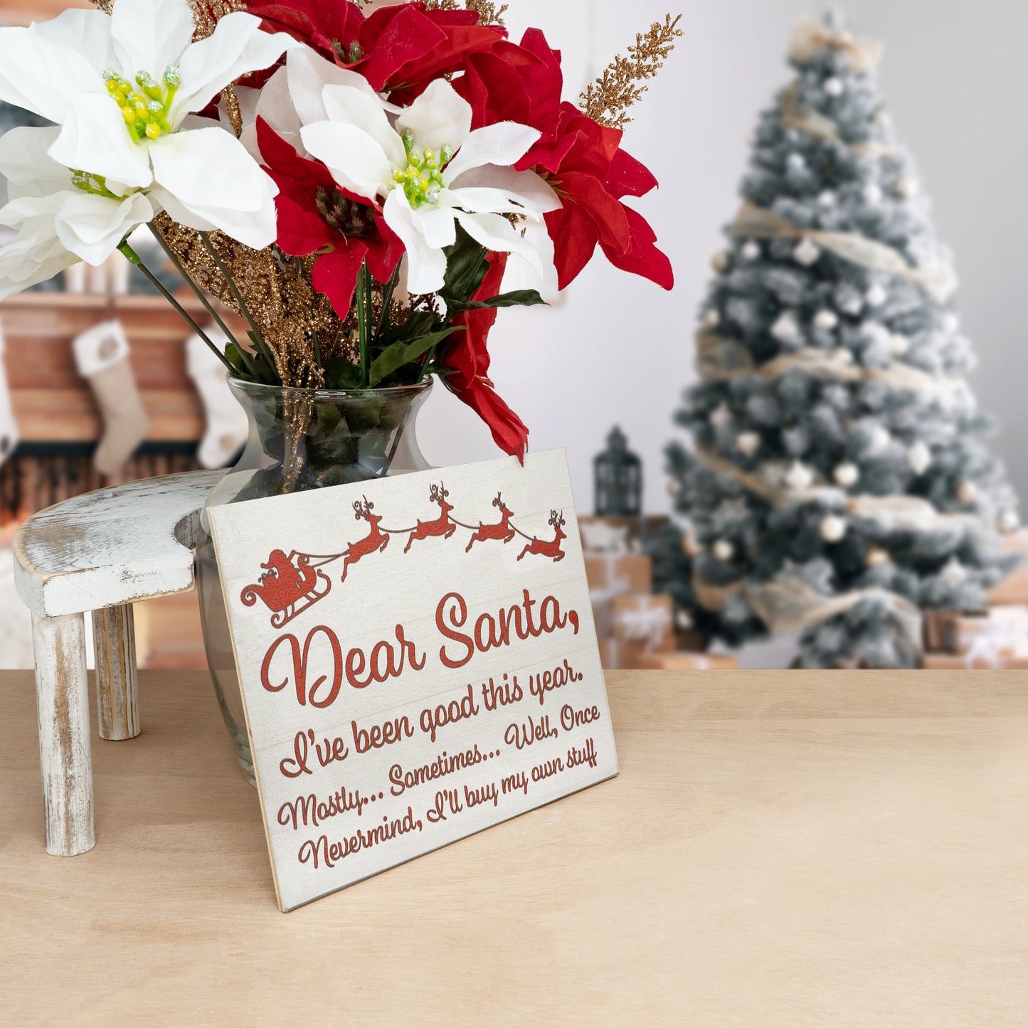 Dear Santa I've Been Good Funny Wood Sign, Christmas Decorations, Cute Christmas Decor, Holiday Decor, American Made