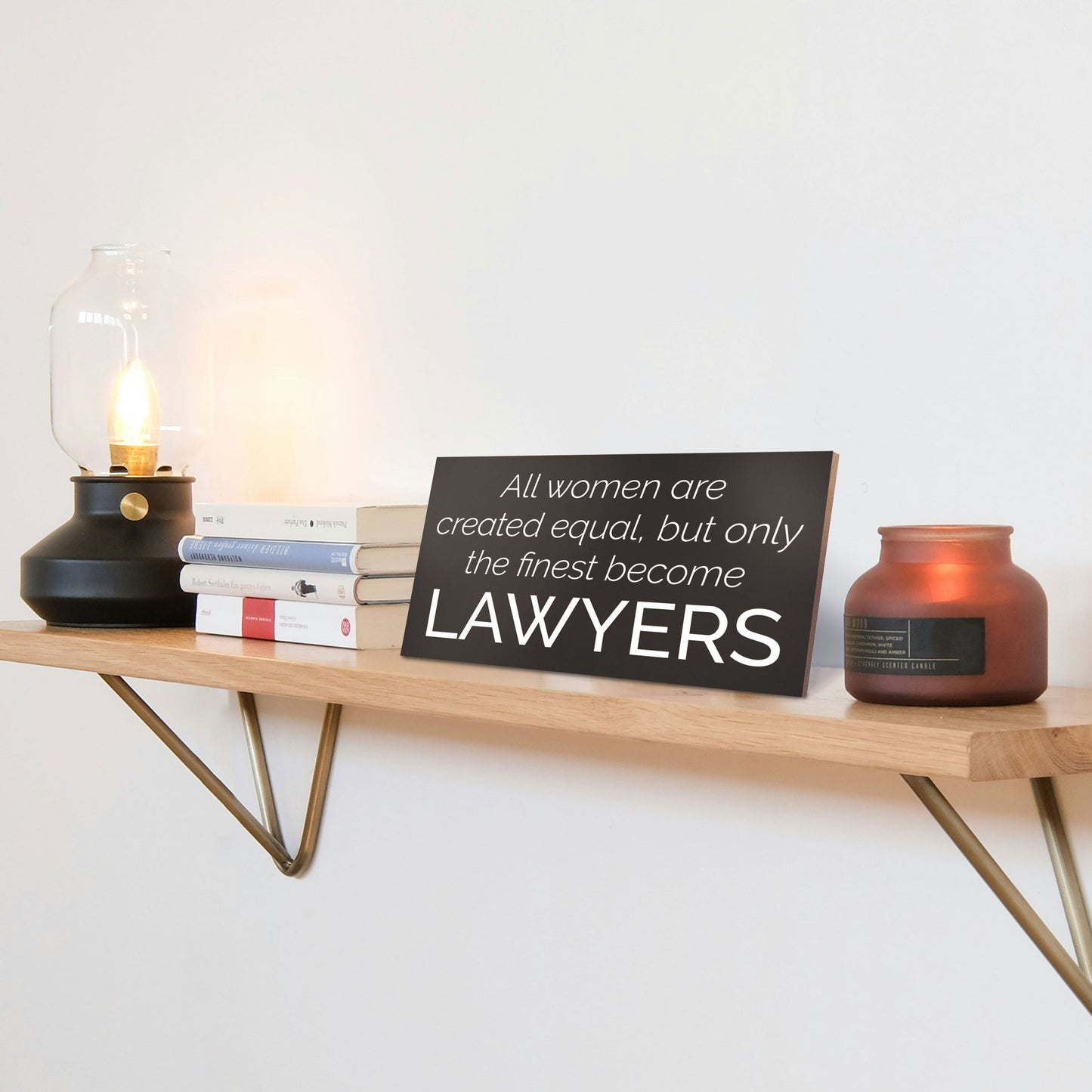 JennyGems All Women Are Created Equal But Only the Finest Become Lawyers, Lawyer Gifts for Women, Gifts for Female Lawyers, Law Office Decor