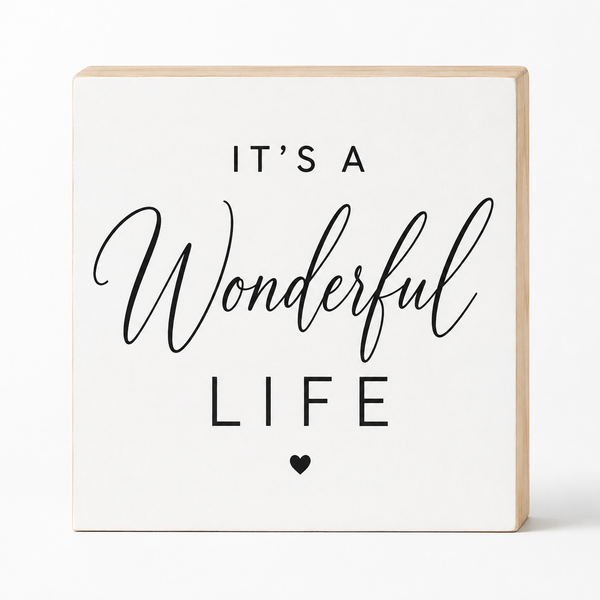 It's A Wonderful Life Wooden Sign