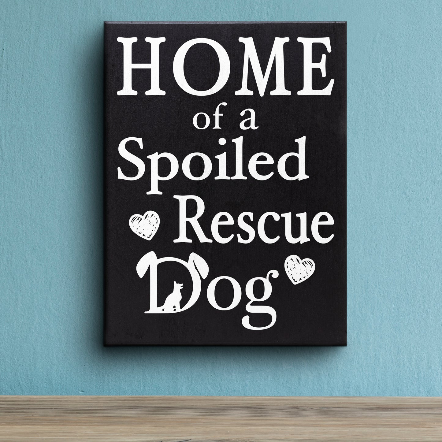 JennyGems Dog Accessories, Home Of A Spoiled Rescue Dog, Home Decor, Gift For Mom, Dog Stuff, 6x8 Wood Sign, Wall Art, Puppy Supplies, Cool Stuff, Desk Decor, Housewarming Gift, Wall Hanging