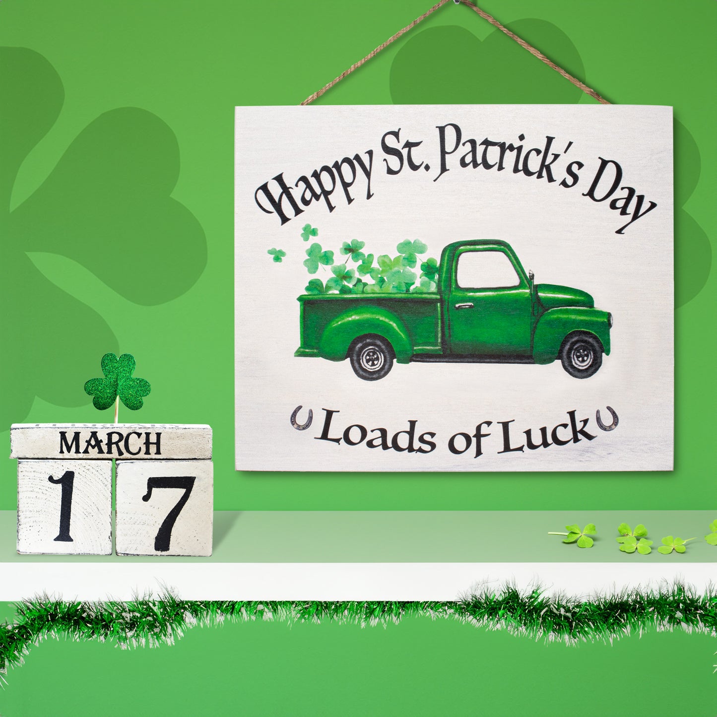 Happy St. Patrick's Day Loads of Luck Wooden Sign