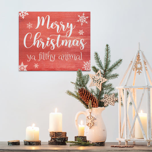 Merry Christmas Ya Filthy Animal Funny Wood Sign, Christmas Decorations, Holiday Decor, American Made