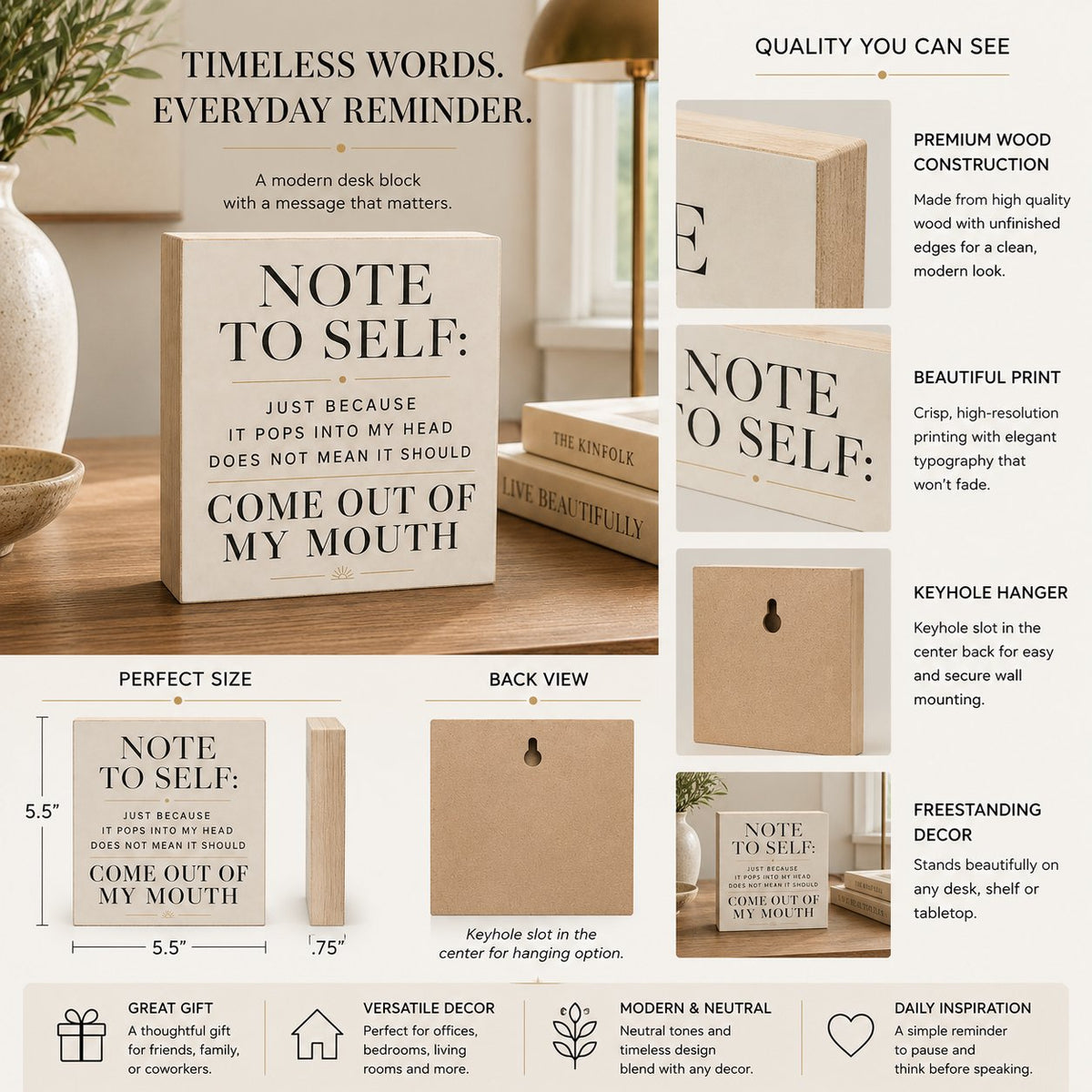 A desk sign reading 'NOTE TO SELF: JUST BECAUSE IT POPS INTO MY HEAD DOES NOT MEAN IT SHOULD COME OUT OF MY MOUTH' shown in multiple views on a styled desk setup. The image includes front, back, and side views with dimensions, plus text callouts about premium wood construction, beautiful print, keyhole hanger, and freestanding decor.