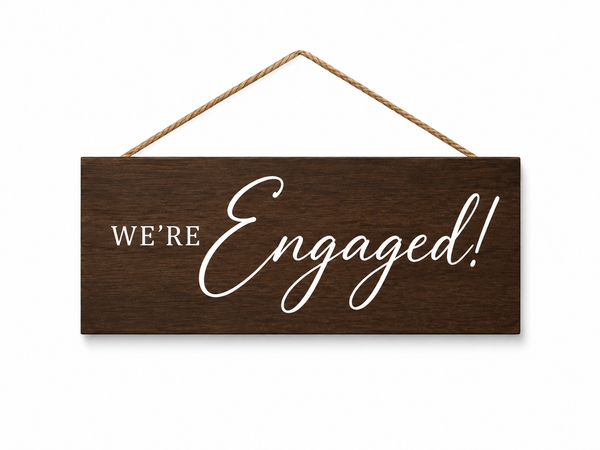 We're Engaged Sign, Photo Prop for Engagement