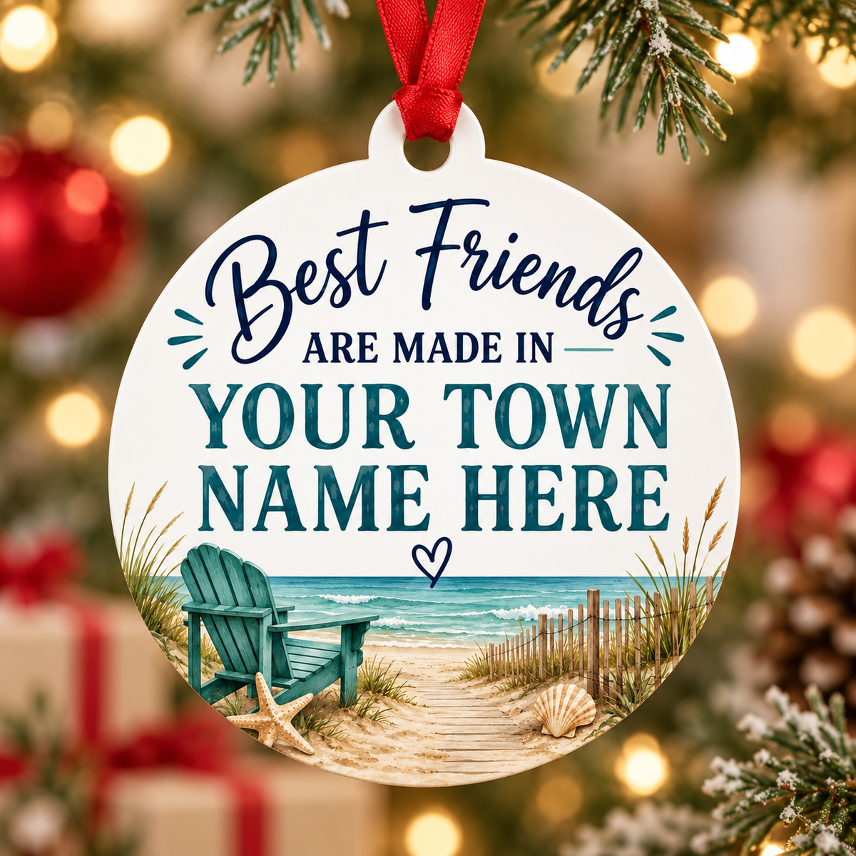 Best Friends are Made in - Add Your Coastal Town Name, Name Drop