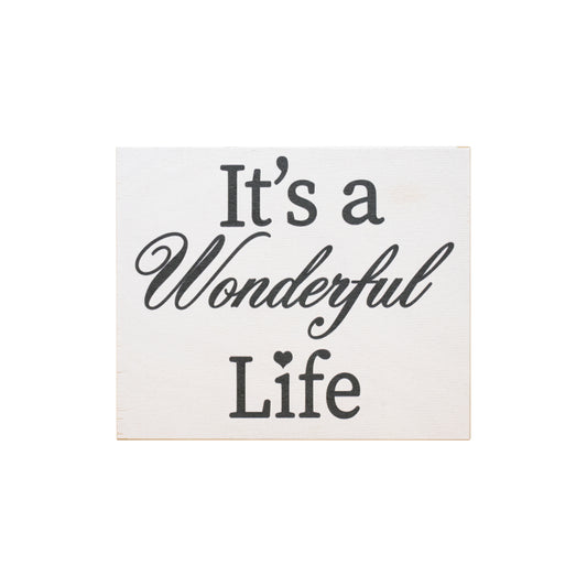 It's A Wonderful Life Wooden Sign