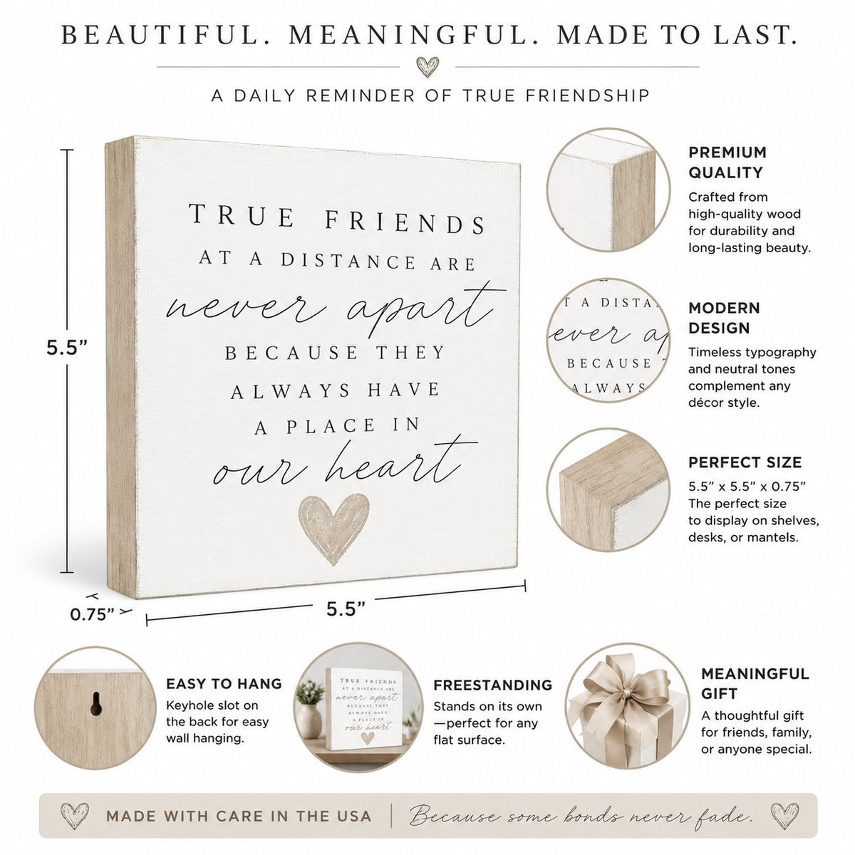 A wooden sign with the phrase 'TRUE FRIENDS AT A DISTANCE ARE never apart BECAUSE THEY always have a PLACE in our heart' shown on a white background with product callouts, dimensions, and feature icons.