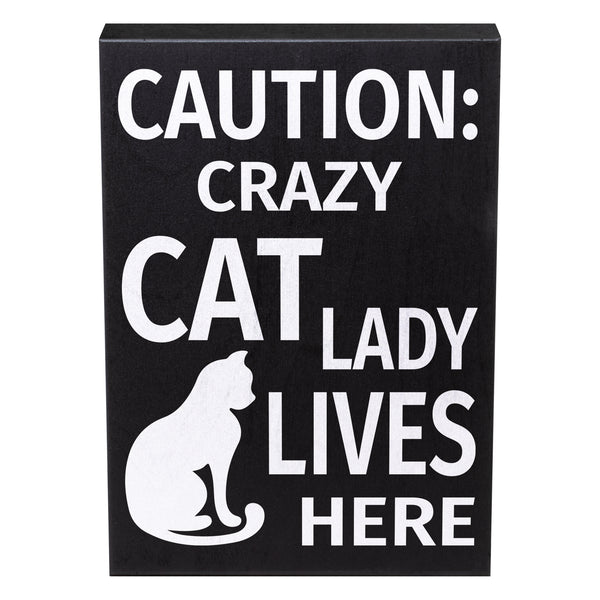 Caution Crazy Cat Lady Lives Here Sign