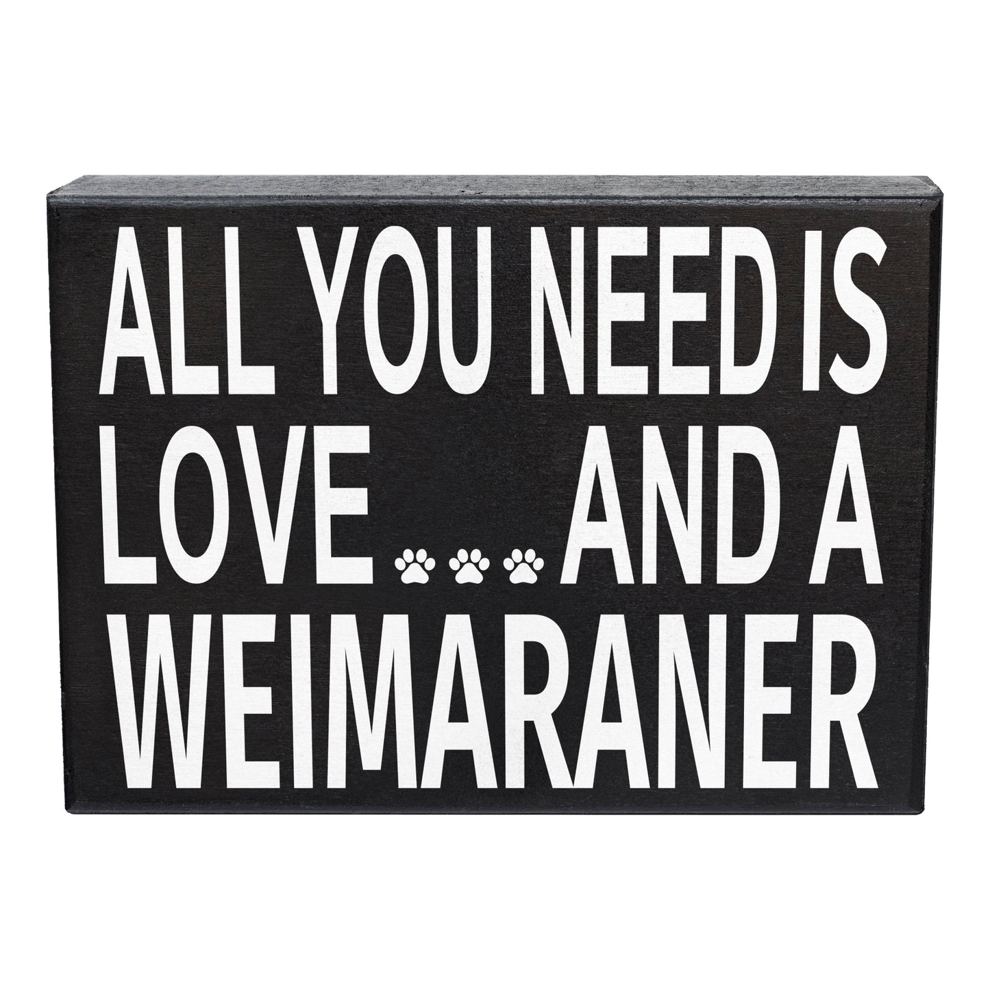 JennyGems Weimaraner Gifts, All You Need Is Love and a Weimaraner, Weimaraner Dog Mom Gifts, 8x6 Inch Wood Sign, Weimaraner Dog Gifts, Weimaraner Sign Decor, American Made