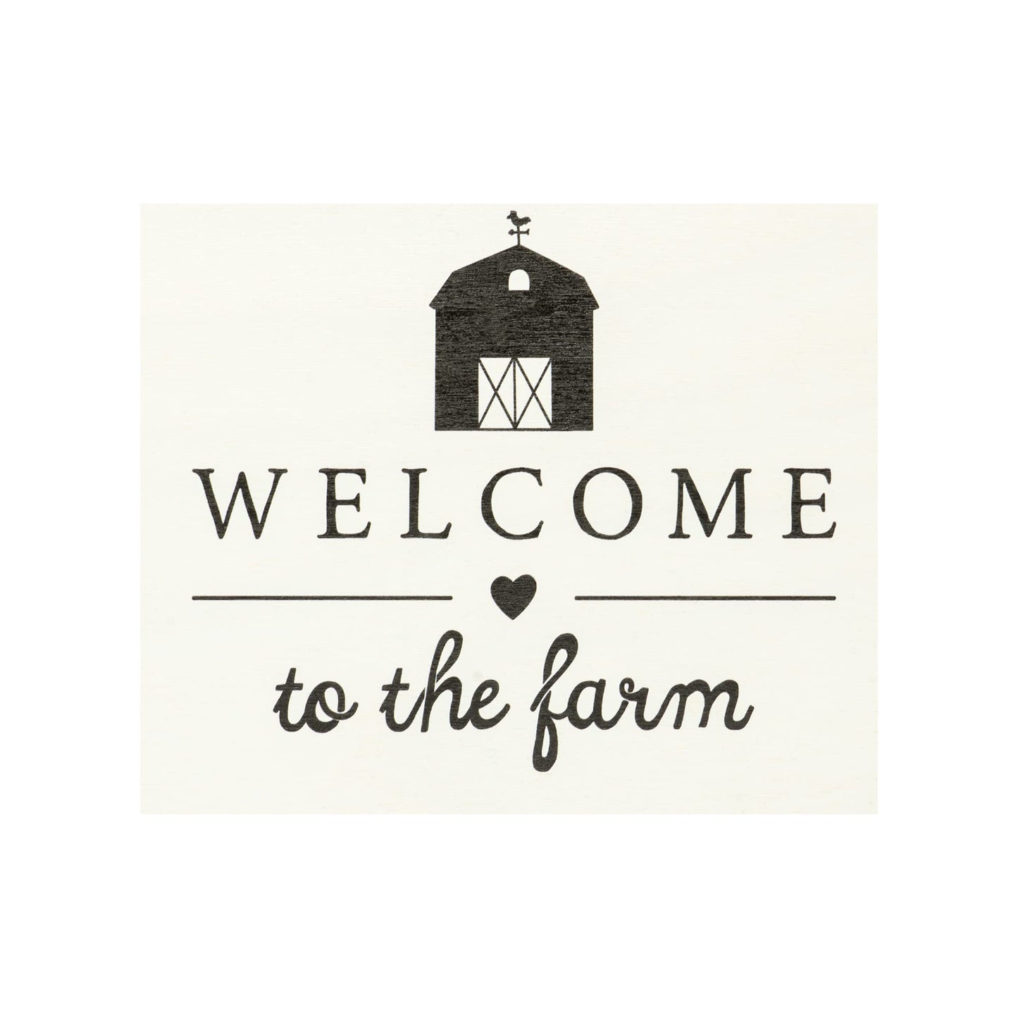 Welcome To The Farm White Wooden Sign