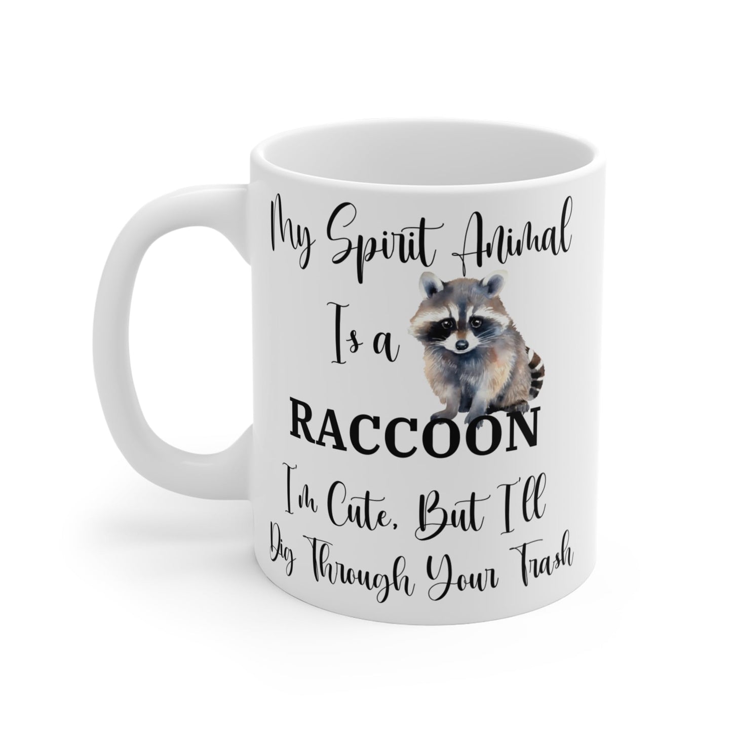 Funny Raccoon Spirit Animal Ceramic Coffee Mug
