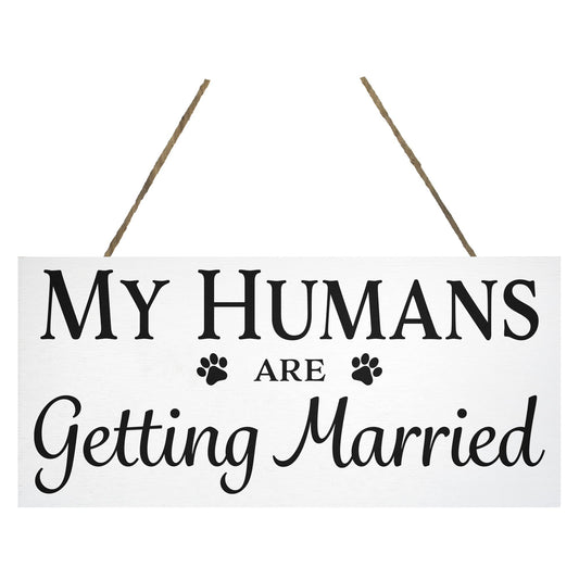 JennyGems Engagement Gift, My Humans Are Getting Married Dog Sign, Wedding Photo Prop, Engagement Announcement, Save the Date, White