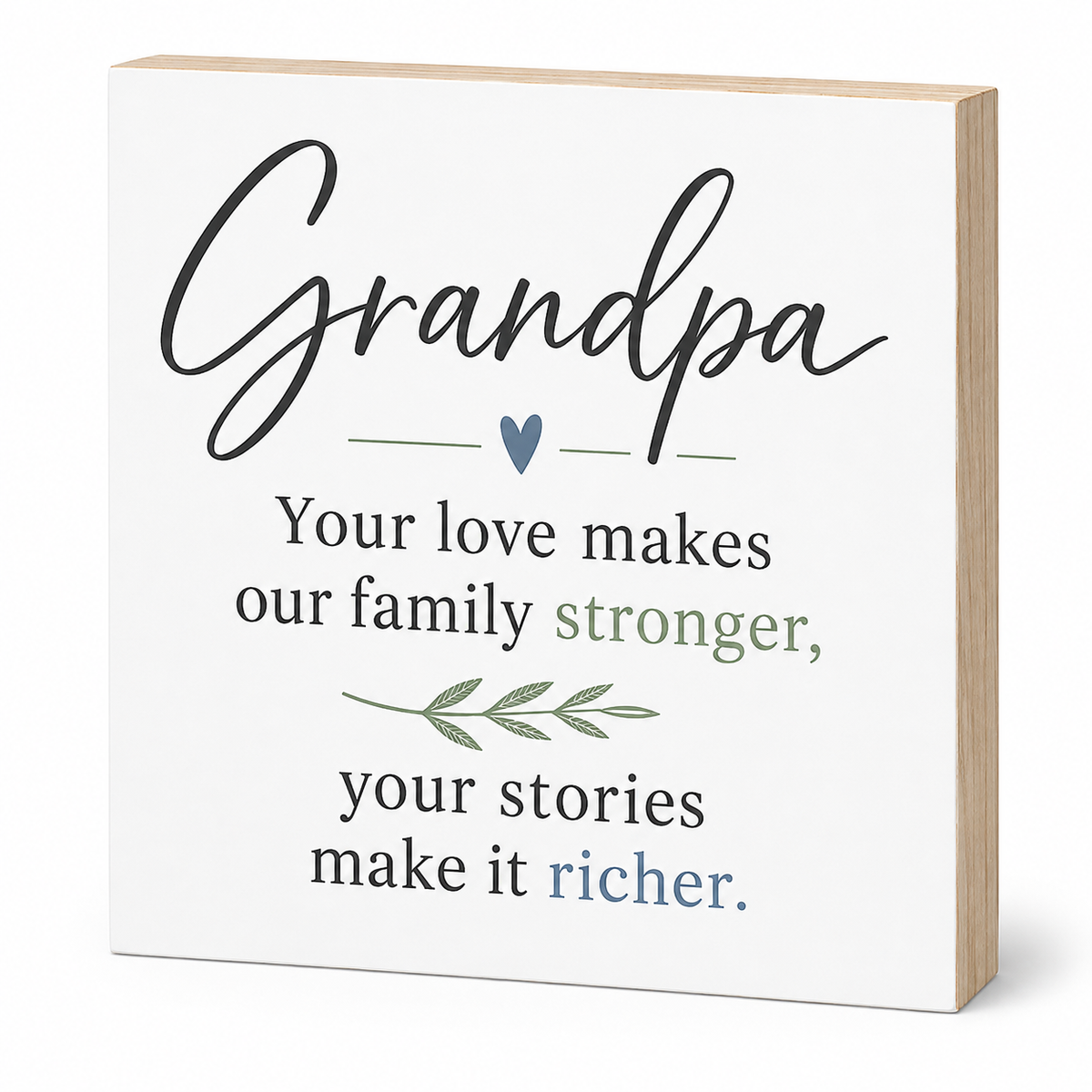 A square decorative wooden sign with a white front and natural wood edges, featuring the word 'Grandpa' in large black script and a family quote in black, green, and blue text.