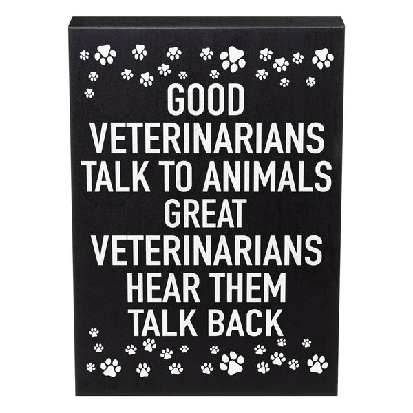 Good Veterinarians Talk to Animals, Great Veterinarians Hear Them Talk Back