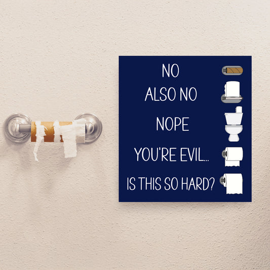 Funny Changing the Toilet Paper Sign