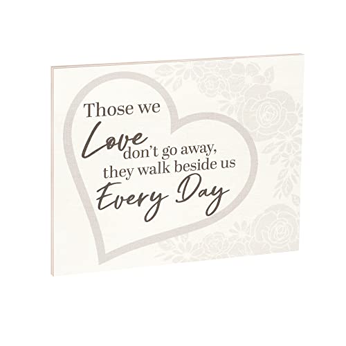 Sympathy Memorial Gifts Remembrance Sign (Those We Love Don't Go Away)