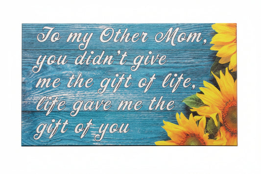 JennyGems To My Other Mom, Life Gave Me the Gift Of You Sign, Bonus Mom Gifts, Stepmom Gifts, Foster Mom, Mother in Law Gifts, Second Mom Gift