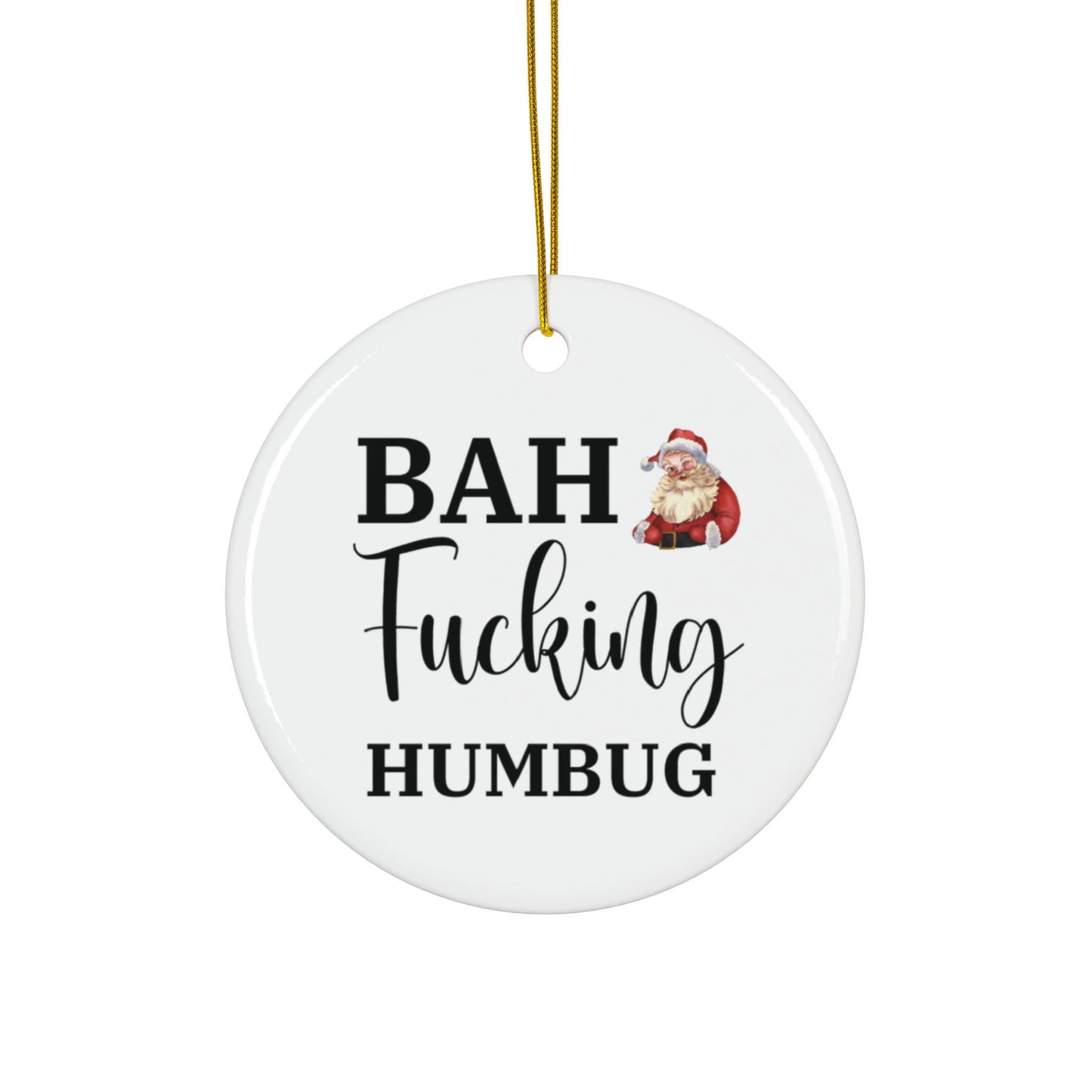 Funny Christmas Ornament - Bah Fucking Humbug, Sarcastic Holiday Decor, Quirky Xmas Gift, Humorous Tree Decoration, Edgy Christmas Ornament