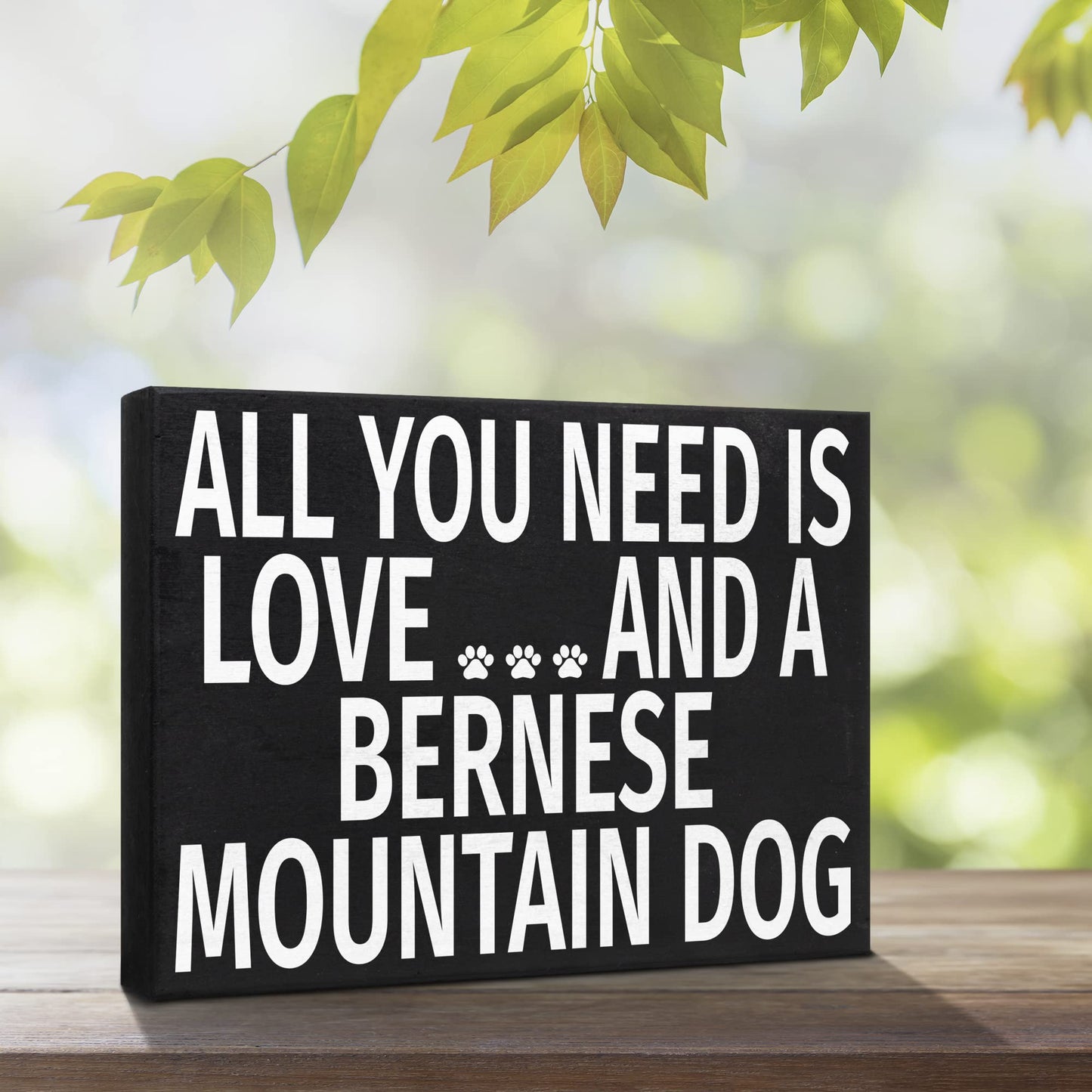 All You Need is Love and a Bernese Mountain Dog Sign and Gift