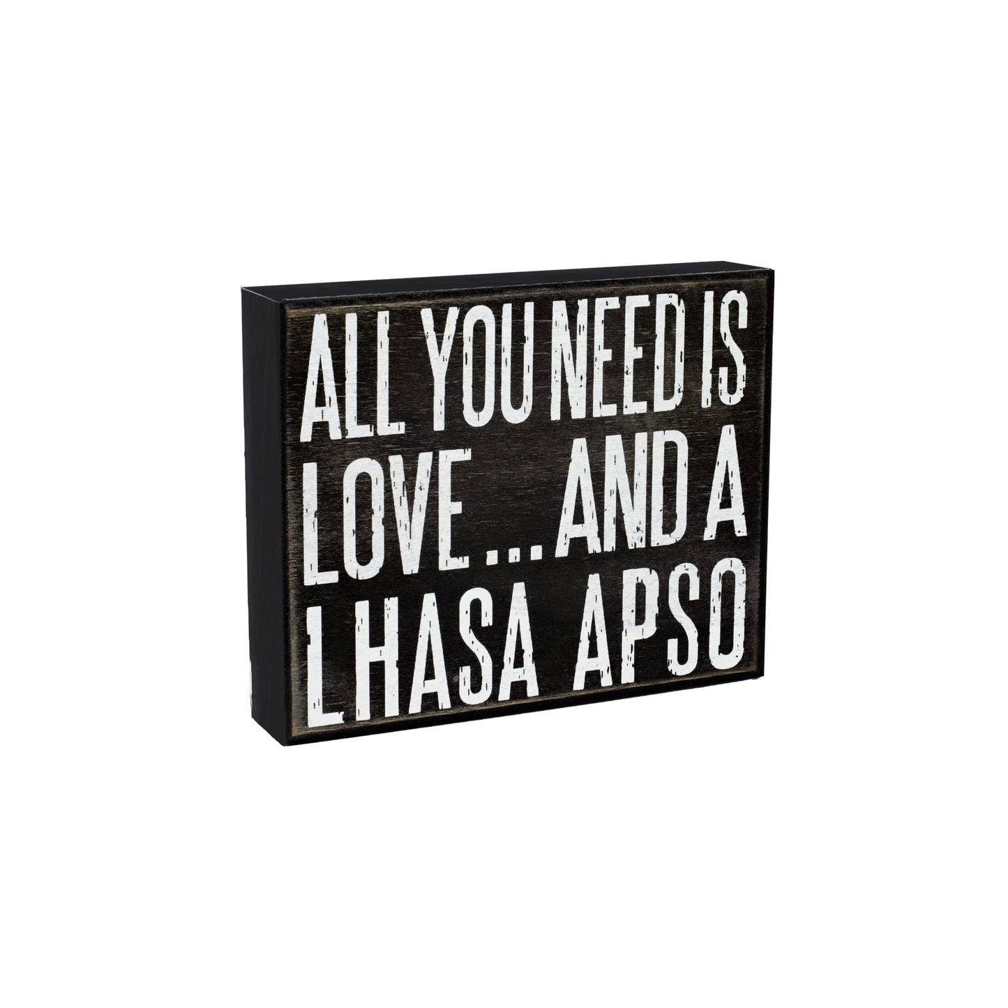 All You Need Is Love and a Lhasa Apso Wooden Sign