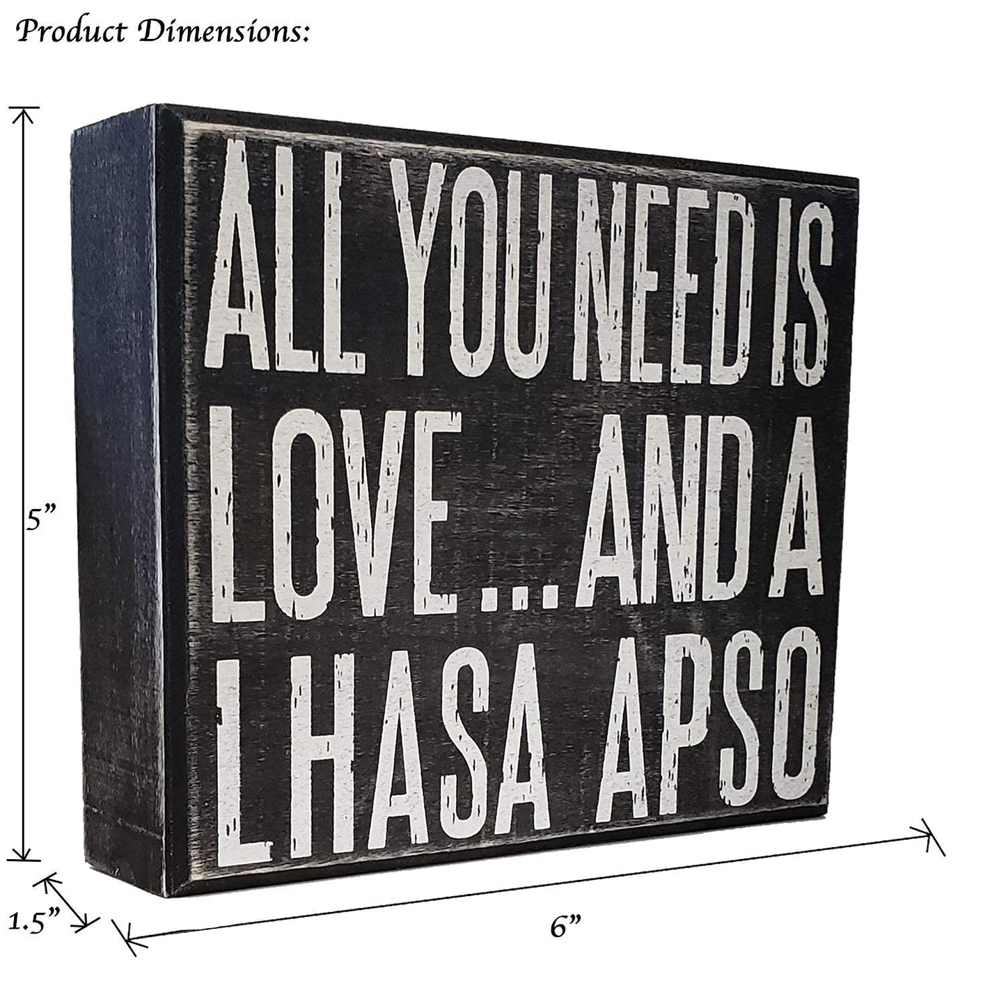 All You Need Is Love and a Lhasa Apso Wooden Sign