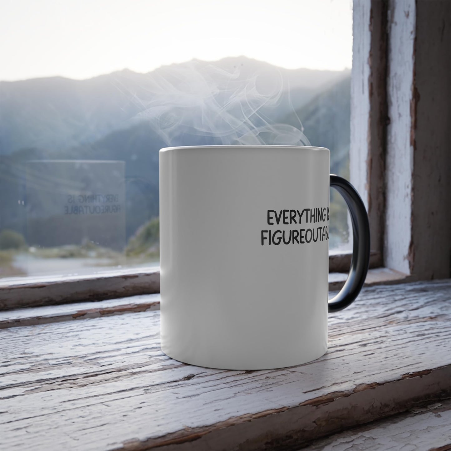 Everything Is Figureoutable Color Changing Morphing Mug