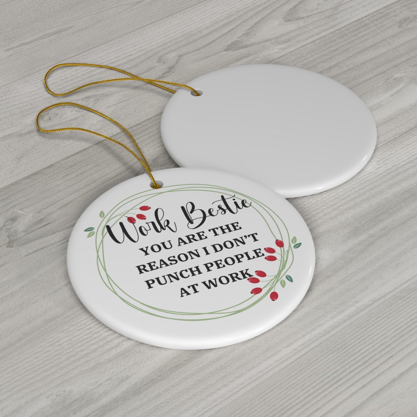 You're The Reason I Don't Punch People Ornament, Funny Work Bestie Ornament