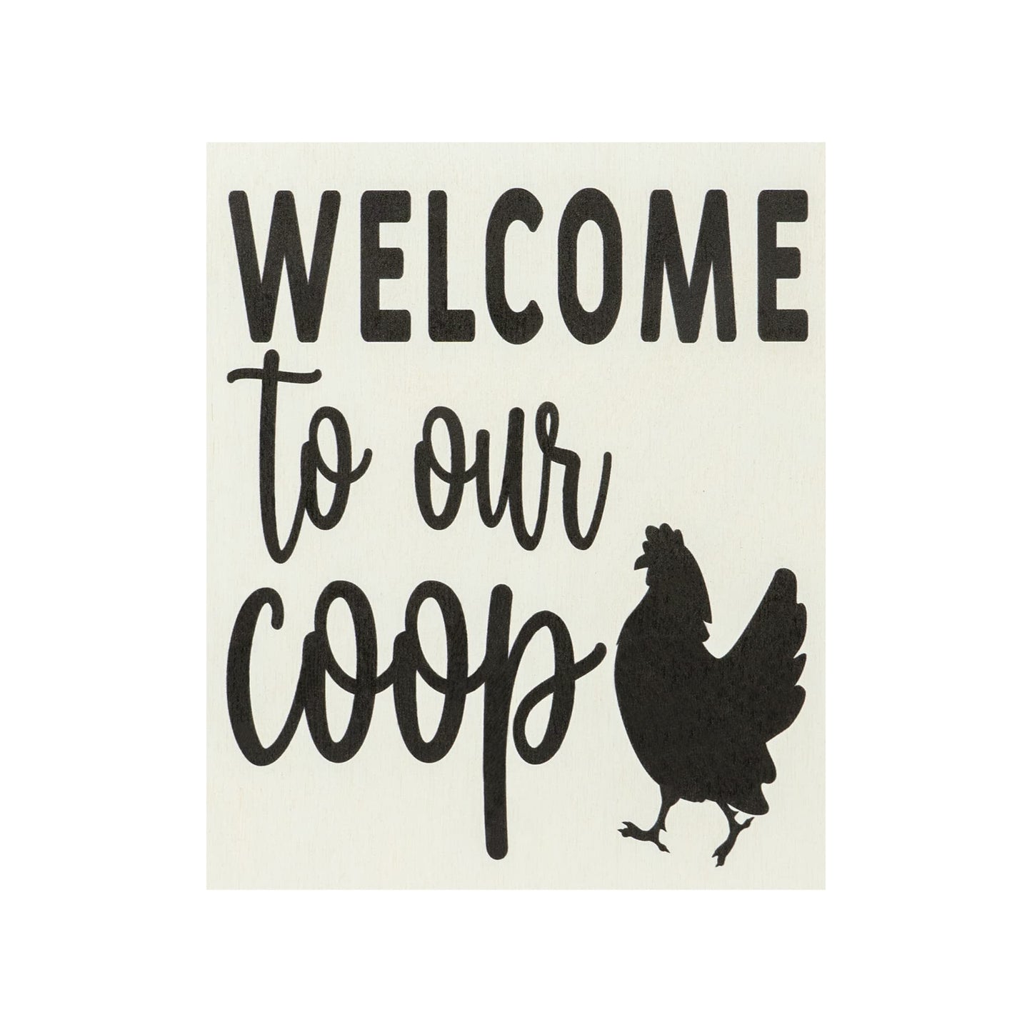 Welcome To Our Coop Wooden Sign, Chicken Sign