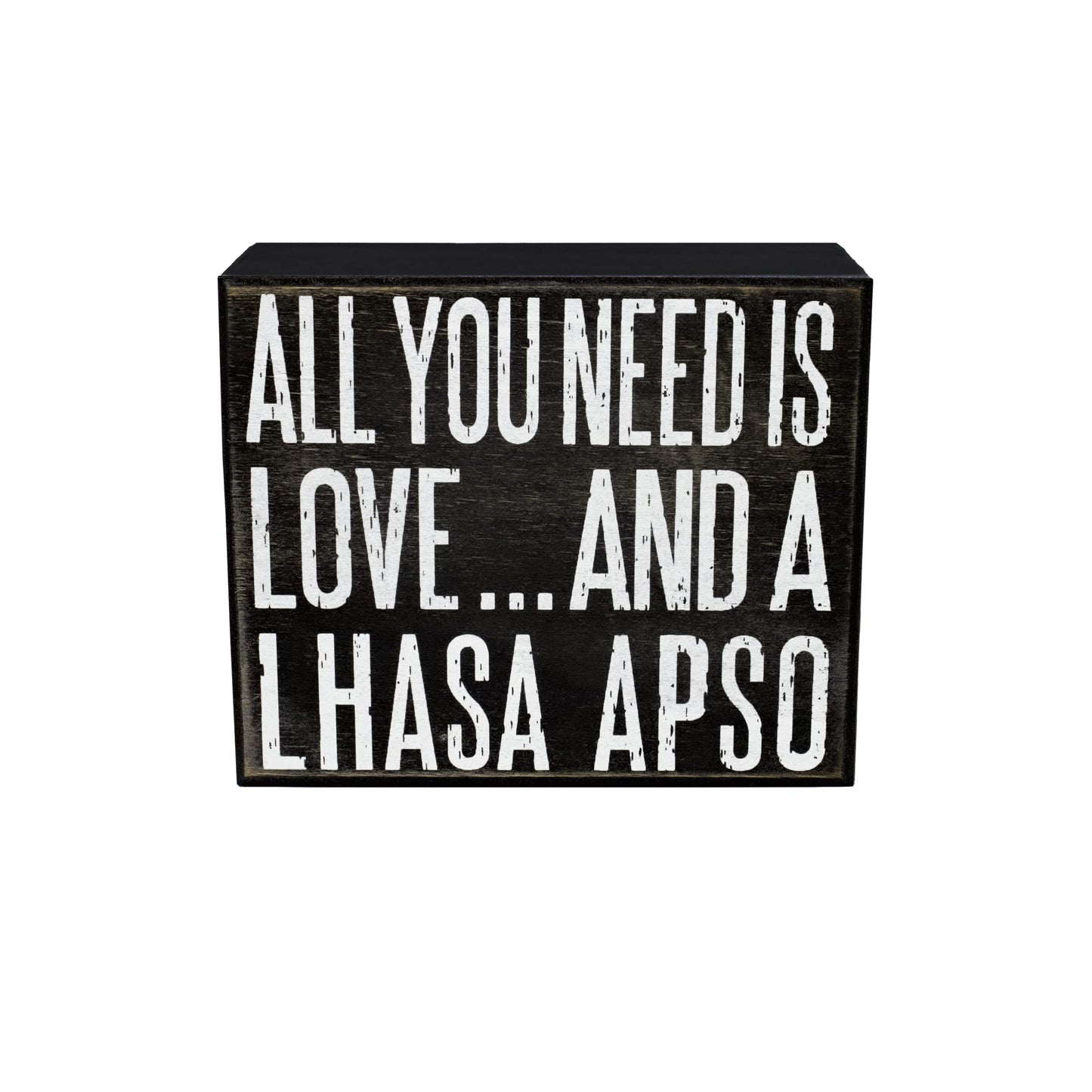 All You Need Is Love and a Lhasa Apso Wooden Sign