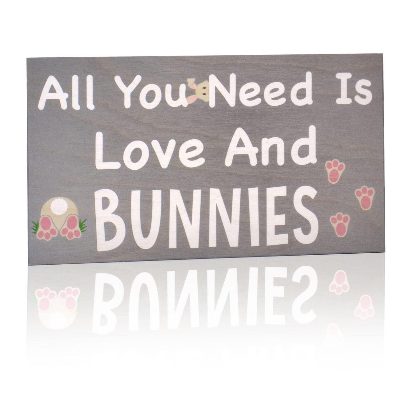 All You Need is Love and Bunnies Sign