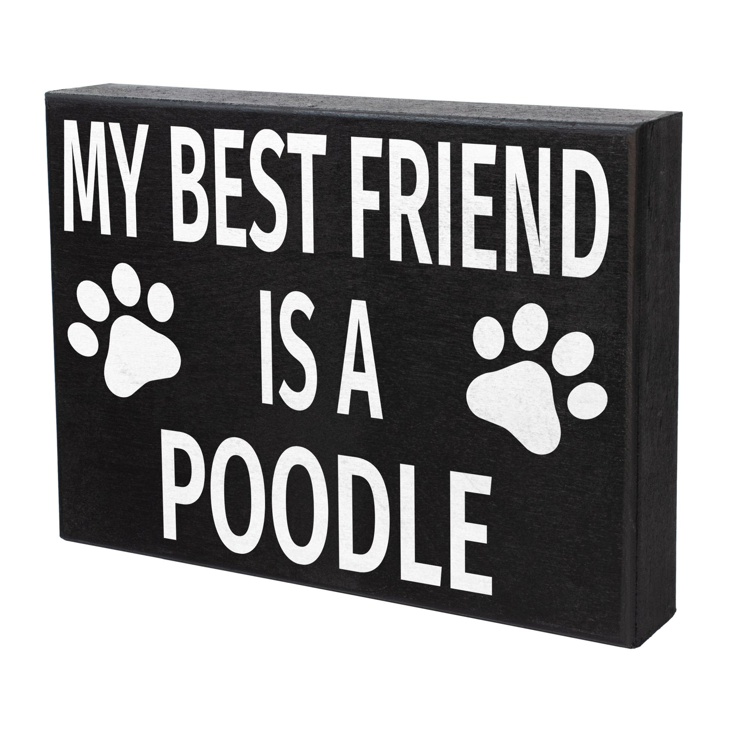 JennyGems My Best Friend is a Poodle | Poodle Moms Gift | Poodle Decor Signs | Standard Poodle | Miniature Poodle | Toy Poodle Gift