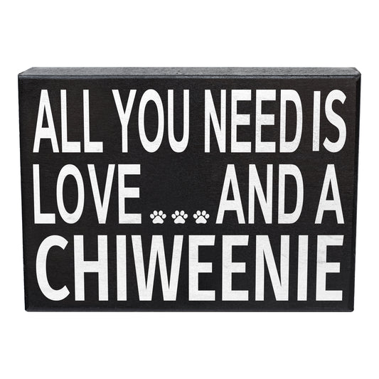 All You Need Is Love And A Chiweenie Sign