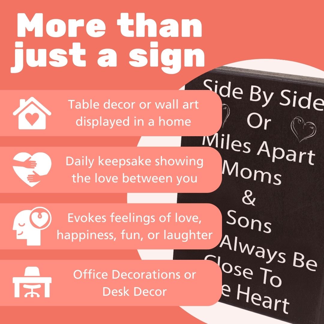 Side by Side or Miles Apart Moms & Sons Will Always Be Close to the Heart Wood Sign