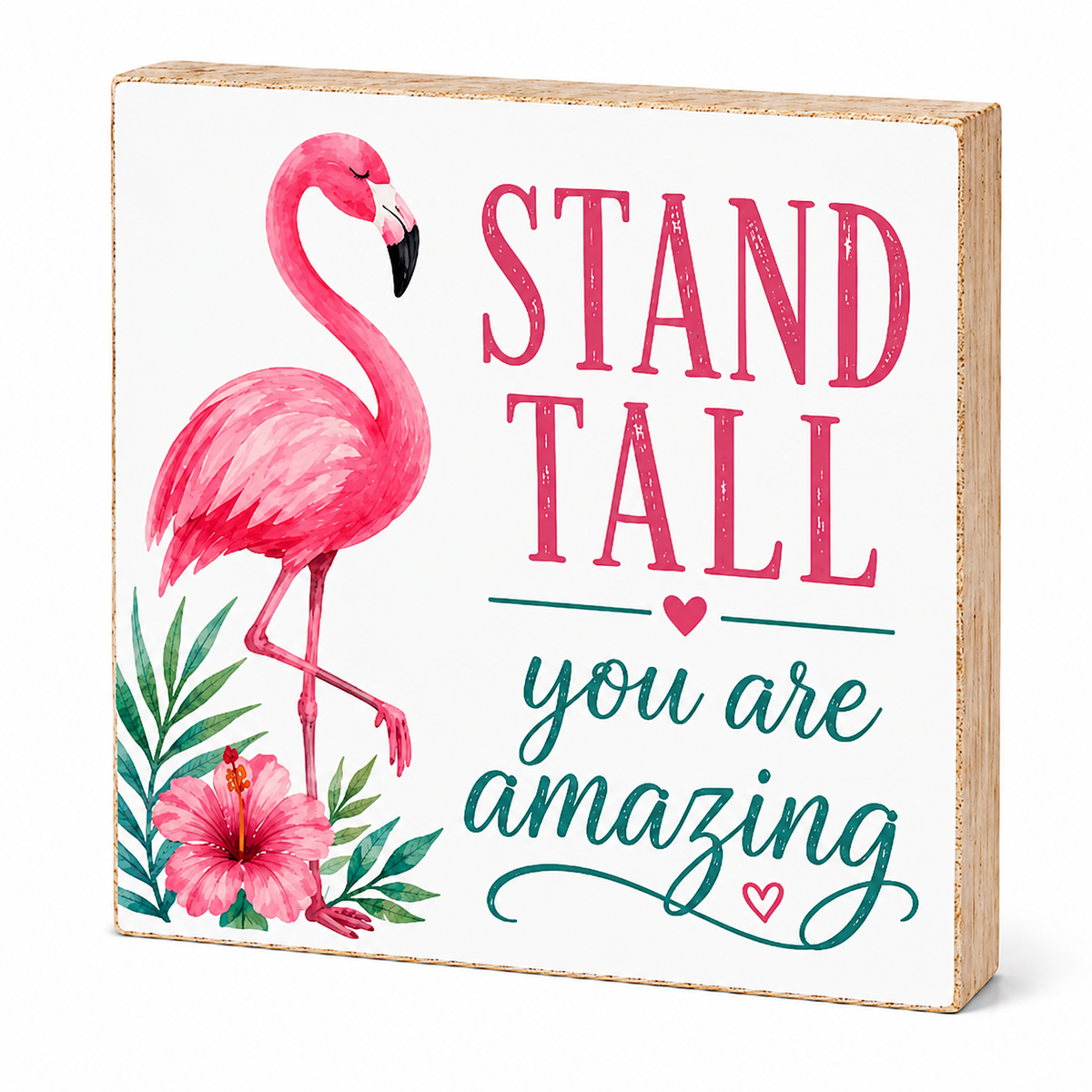 Stand Tall - You Are Amazing, Flamingo