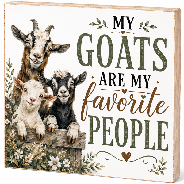 Decorative sign with goats and text 'My goats are my favorite people' on a white background.