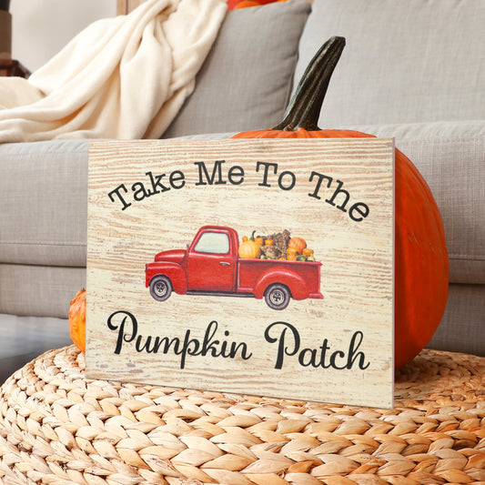 Fall Decor, Take Me To the Pumpkin Patch Fall Harvest Sign, Thanksgiving Decorations, Fall Decorations for Home, Autumn Decor, Pumpkin Decor, Made in USA