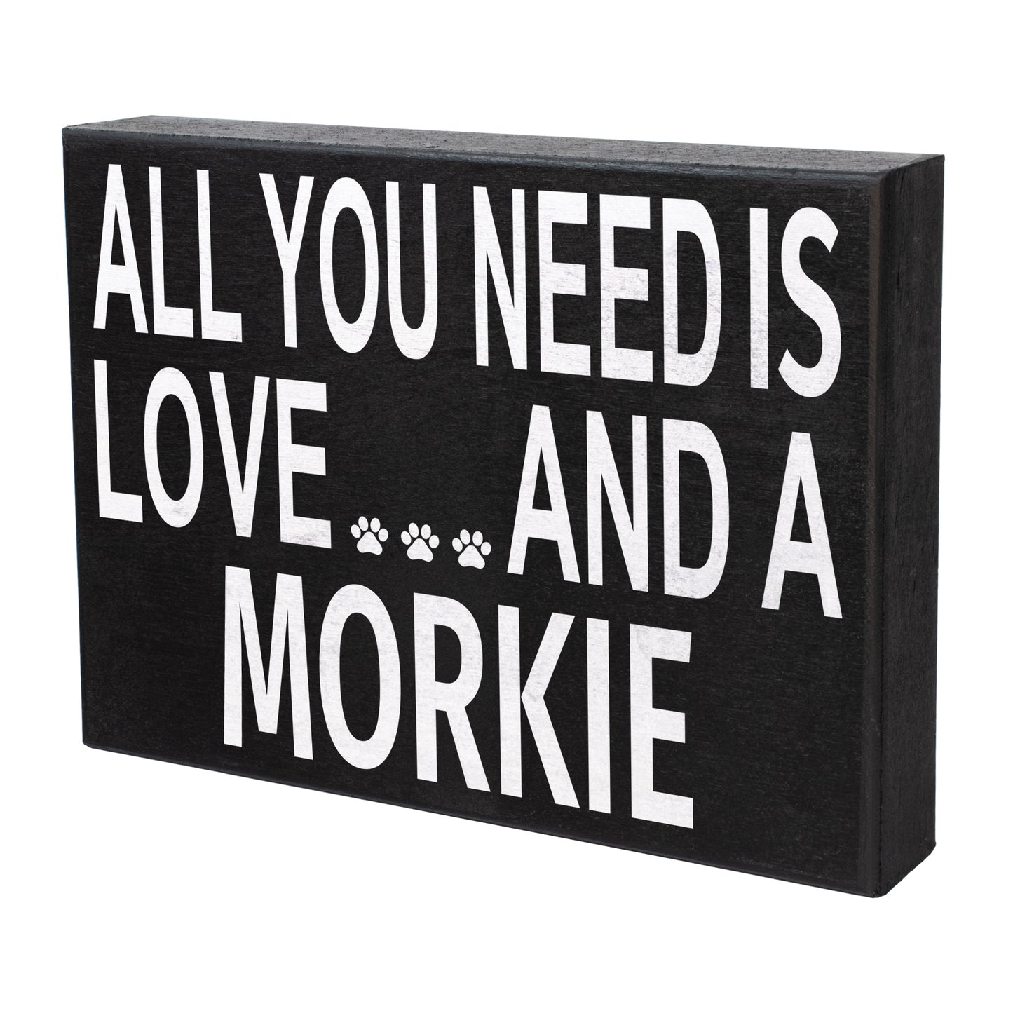 JennyGems Morkie Sign, All You Need is Love and a Morkie, Wood Sign, 8x6 Inches, Morkie Mom, Morkie Gifts, Morkie Decor