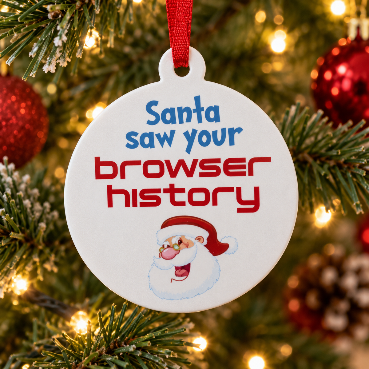 Santa Saw Your Browser History Christmas Ornament: Funny Christmas Tree Decoration