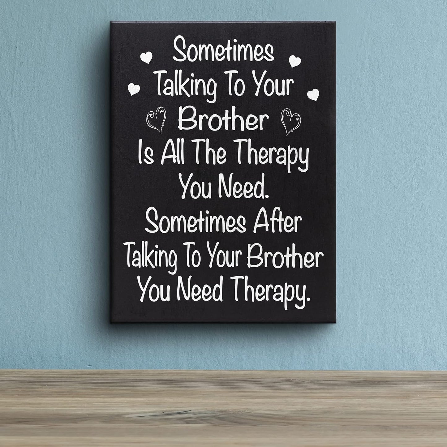 JennyGems Funny Brother Gift, Sometimes Talking to Your Brother Is the Only Therapy You Need Wooden Sign - Wall and Shelf Decor