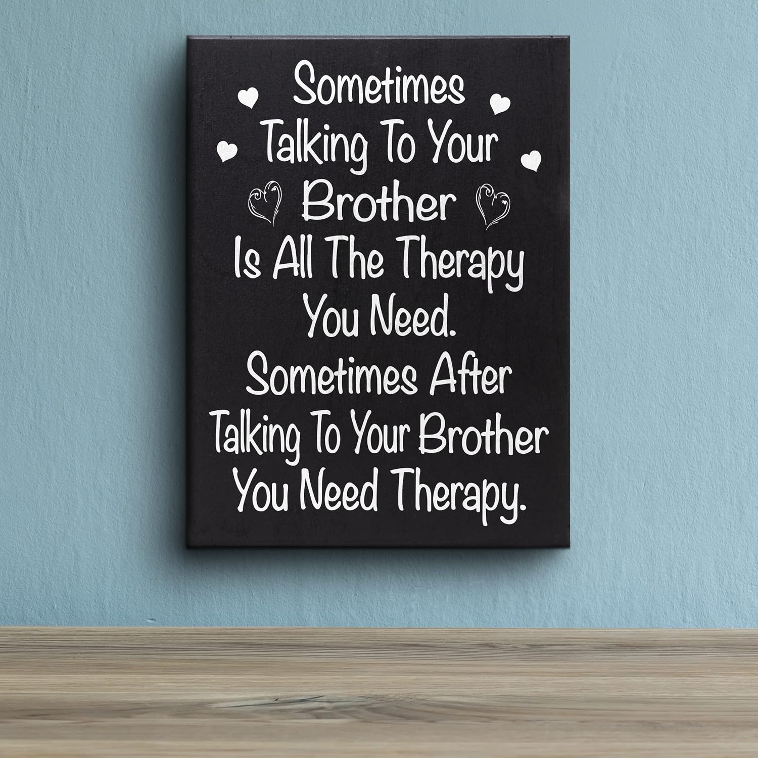 JennyGems Funny Brother Gift, Sometimes Talking to Your Brother Is the Only Therapy You Need Wooden Sign - Wall and Shelf Decor