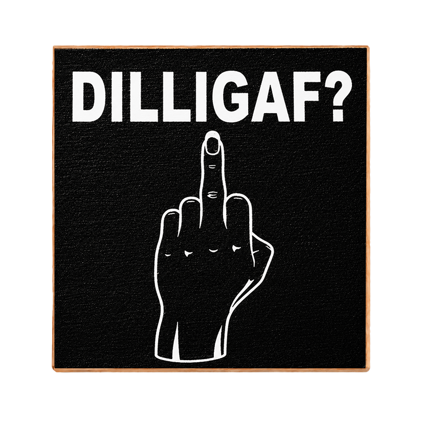 A square black canvas print with a thin copper-toned wooden frame, featuring the white text 'DILLIGAF?' at the top and a white line-art hand gesture in the center. The canvas is shown against a plain white background.