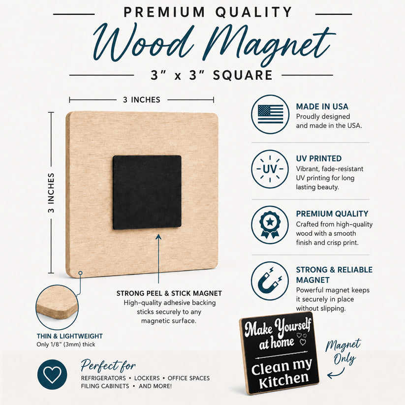 A 3x3 inch square wood magnet with a black center, shown on a white infographic background with text and icons describing features like UV printing, strong magnetic grip, and suitability for lockers and cabinets. A small chalkboard-style graphic at the bottom right says 'Magnet Only'.