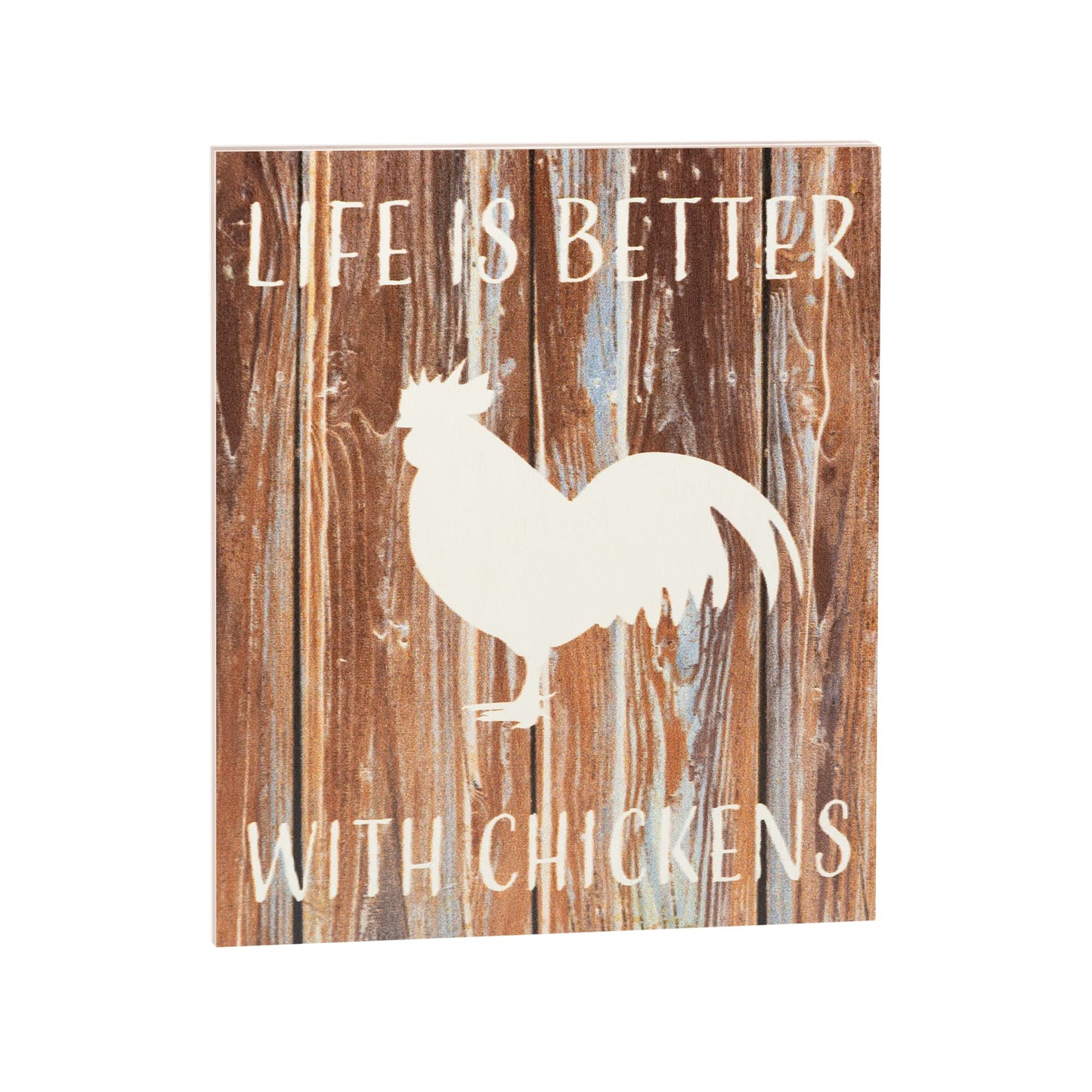 Life Is Better With Chickens Wooden Sign