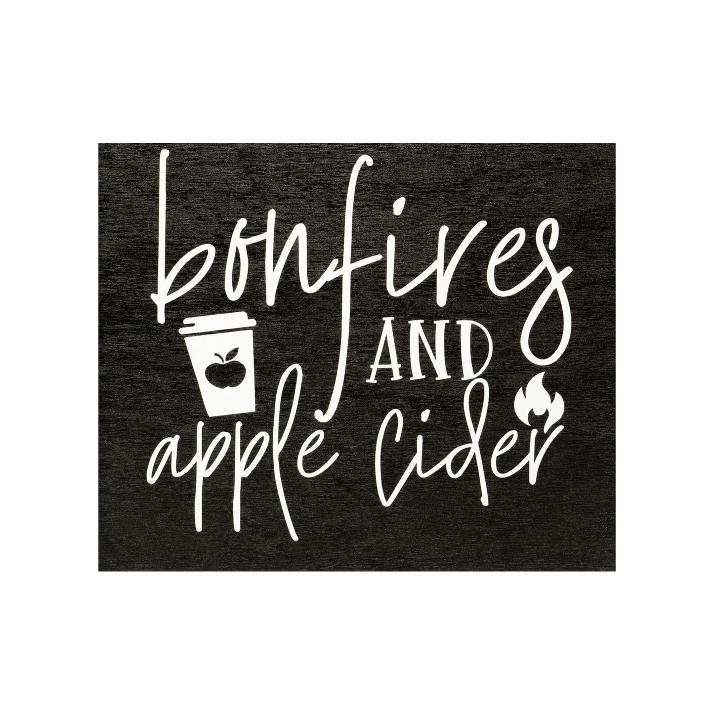 Bonfires And Apple Cider Wooden Fall Sign
