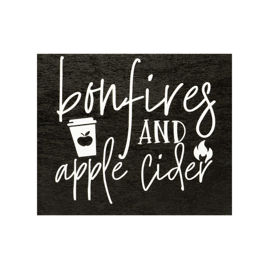 Bonfires And Apple Cider Wooden Fall Sign