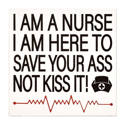 Funny Nurse Gifts, Nurse Appreciation, Nursing School Graduation, Shelf Decor and Wall Hanging, Made in USA, White