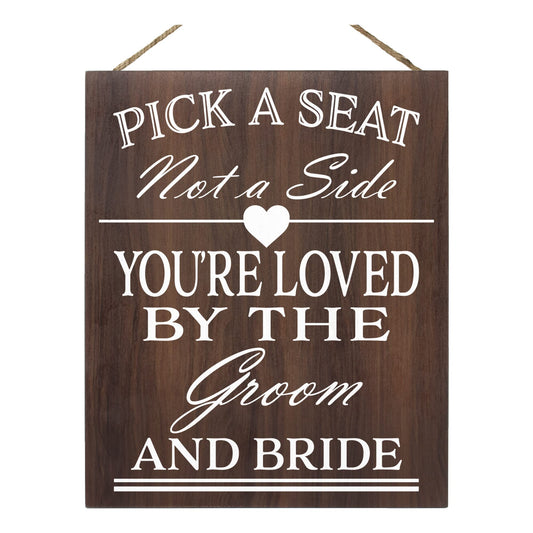 Pick a Seat Not a Side You're Loved By the Groom and Bride for Wedding Ceremony