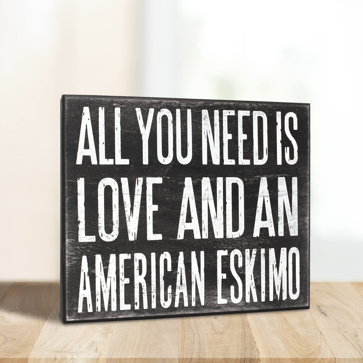 All You Need is Love and an American Eskimo Sign